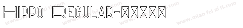 Hippo Regular字体转换